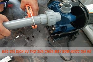 Báo giá dịch vụ thợ sửa chữa máy bơm nước tại quận 3 giá rẻ