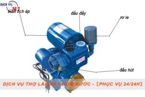 Dịch vụ thợ lắp máy bơm nước tại Bình Chánh -【Phục vụ 24/24h】